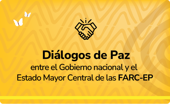 Diálogos de Paz entre el Gobierno nacional y el Estado Mayor Central de las FARC-EP